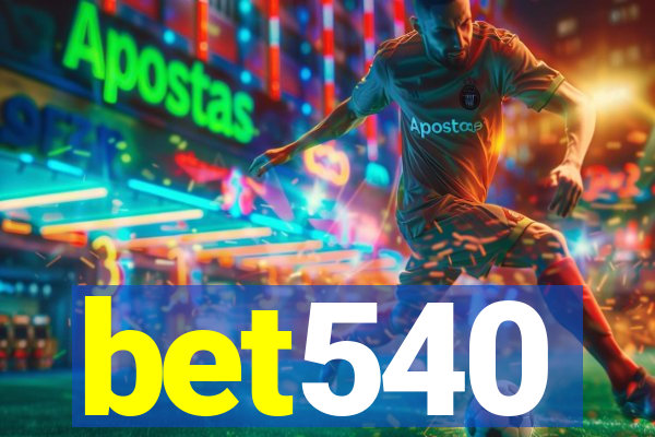 bet540