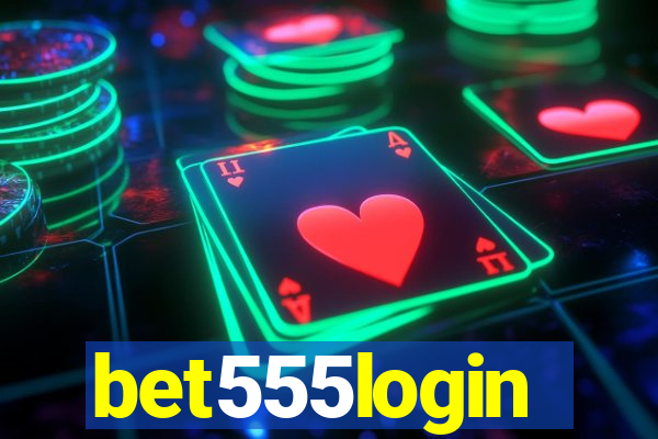 bet555login