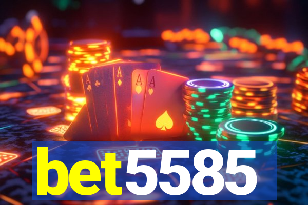 bet5585