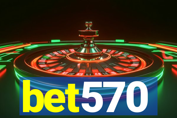 bet570