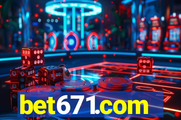 bet671.com