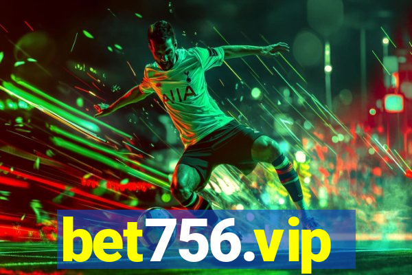 bet756.vip