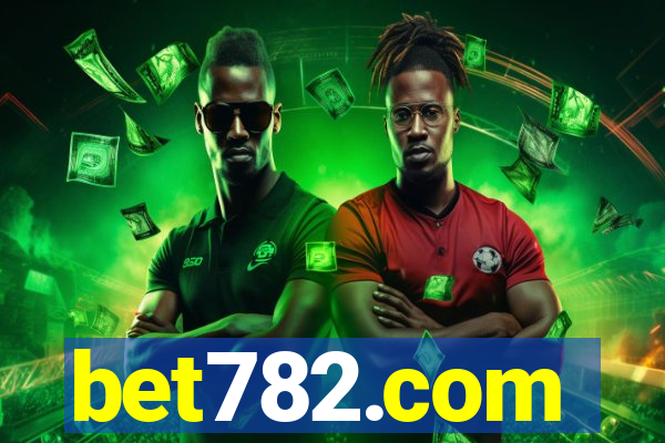 bet782.com