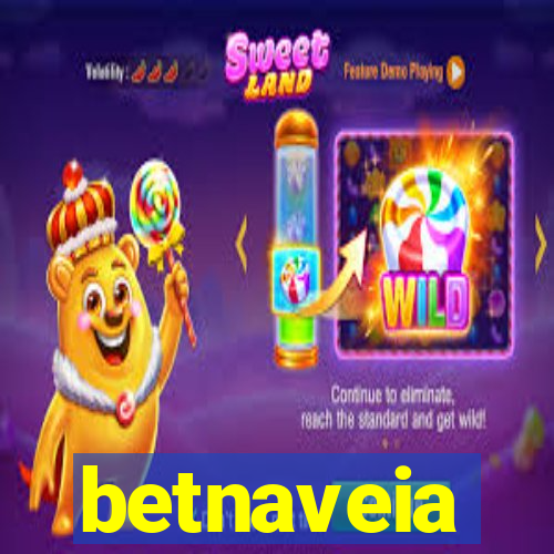 betnaveia