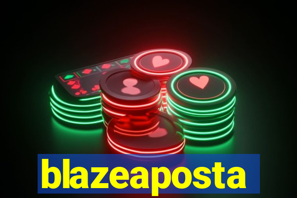 blazeaposta