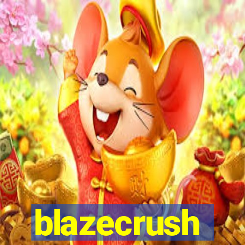 blazecrush