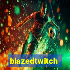 blazedtwitch