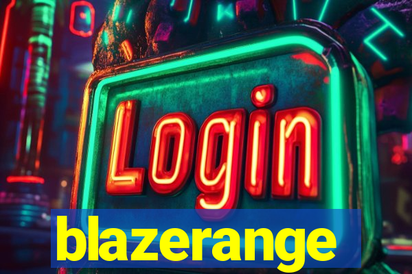 blazerange