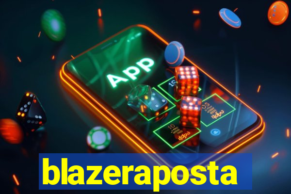 blazeraposta