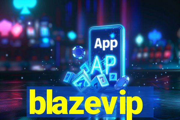 blazevip