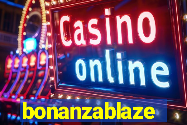 bonanzablaze