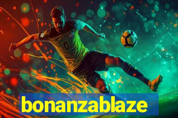 bonanzablaze