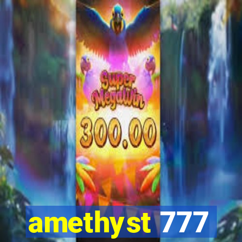 amethyst 777