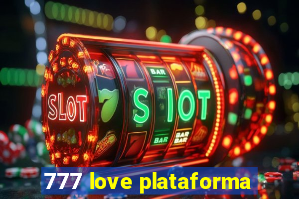 777 love plataforma