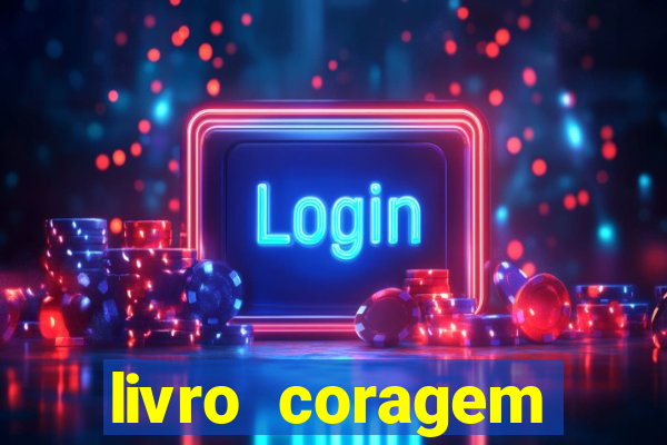 livro coragem desbravadores pdf