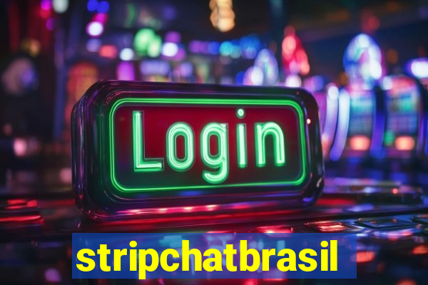 stripchatbrasil