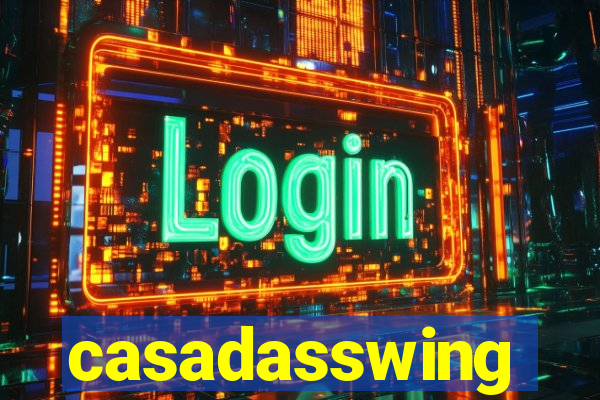 casadasswing