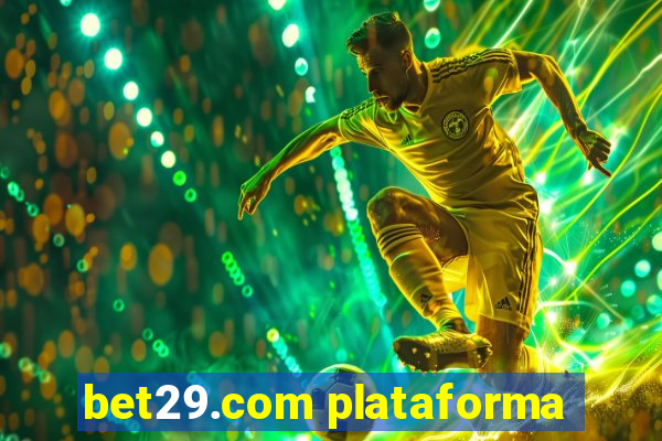 bet29.com plataforma