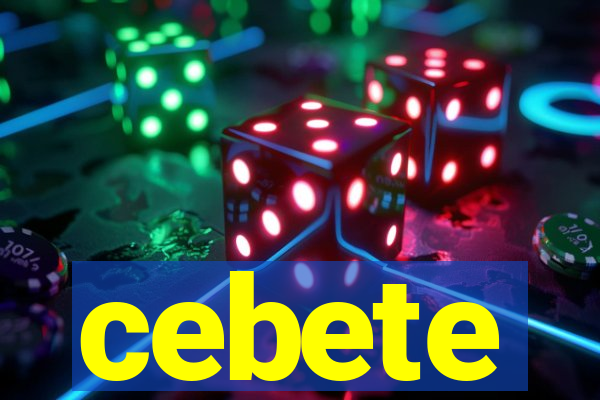 cebete