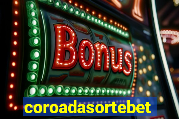 coroadasortebet.com