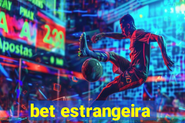 bet estrangeira