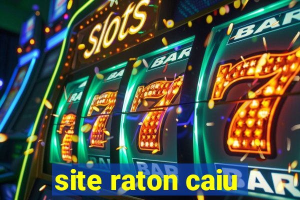 site raton caiu