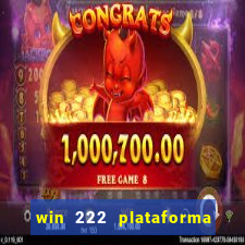 win 222 plataforma de jogos