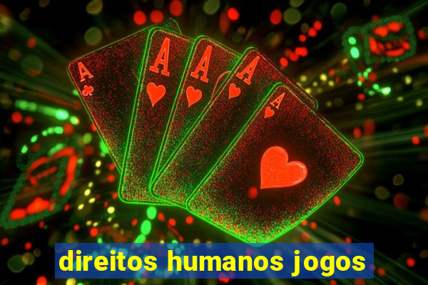 direitos humanos jogos