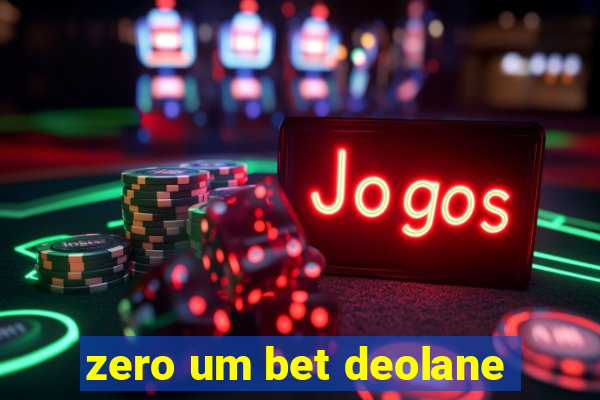 zero um bet deolane