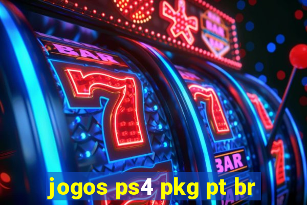 jogos ps4 pkg pt br