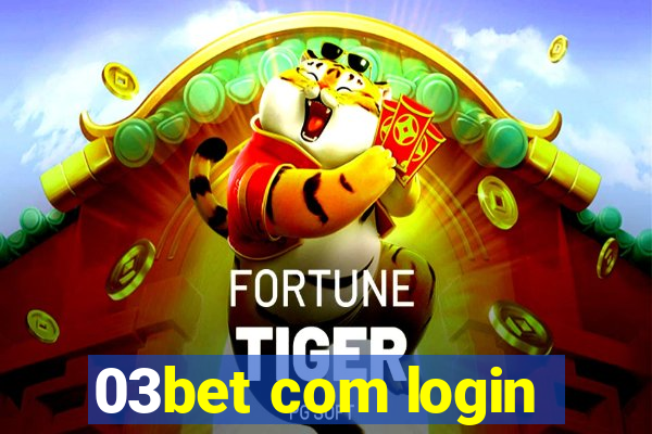 03bet com login