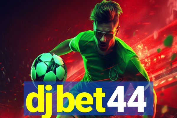 djbet44