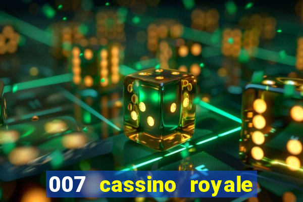 007 cassino royale download dublado 4shared