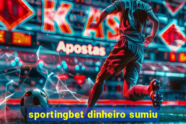 sportingbet dinheiro sumiu