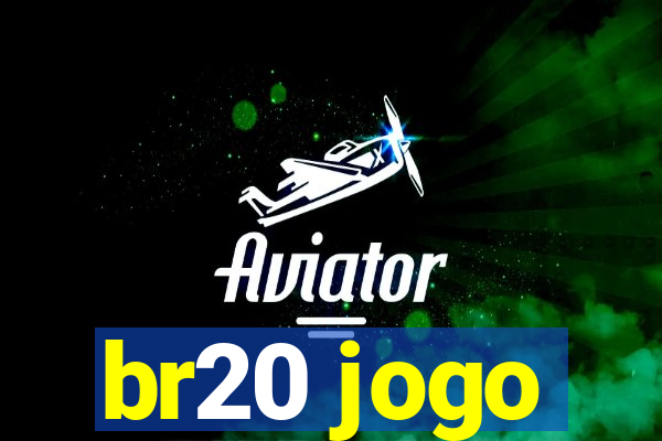 br20 jogo