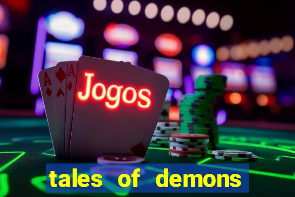 tales of demons and gods saikai