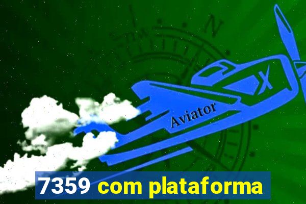 7359 com plataforma