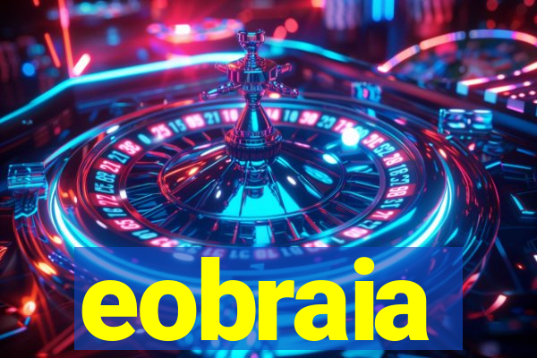 eobraia