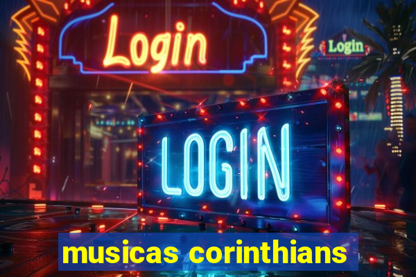 musicas corinthians