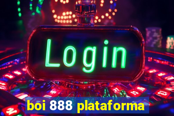 boi 888 plataforma