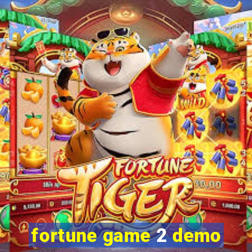 fortune game 2 demo