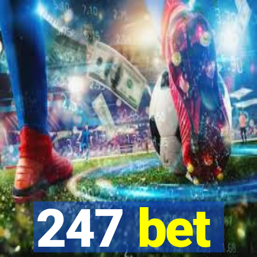 247 bet