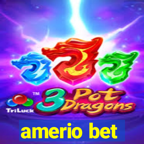 amerio bet