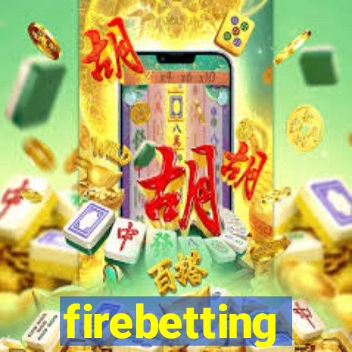 firebetting