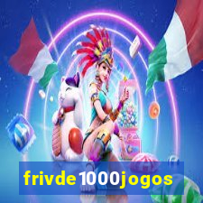 frivde1000jogos