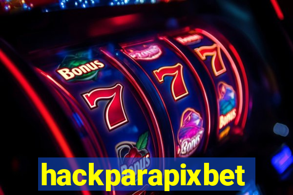 hackparapixbet