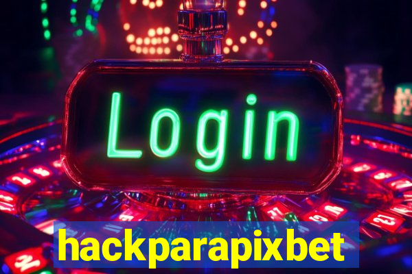 hackparapixbet