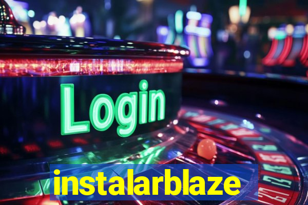 instalarblaze