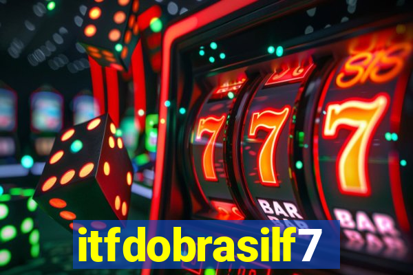 itfdobrasilf7