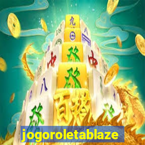 jogoroletablaze